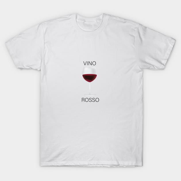 Vino Rosso T-Shirt by stephaniessteps